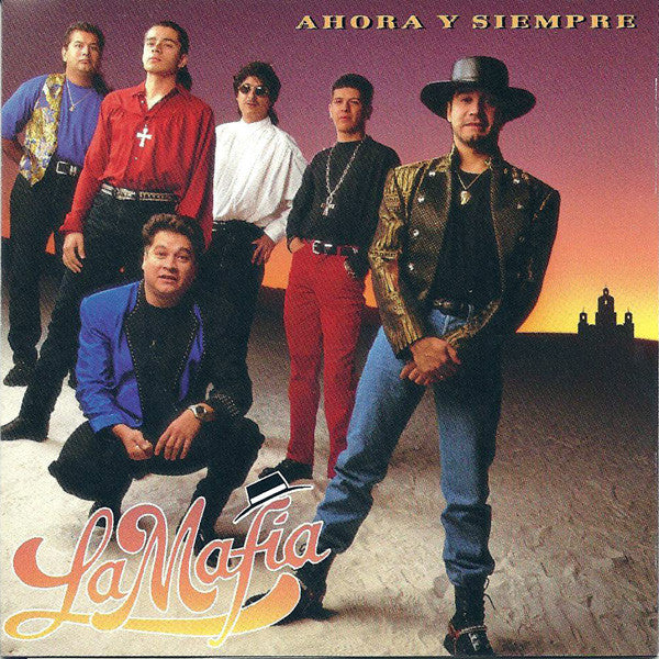LA MAFIA - Ahora Y Siempre