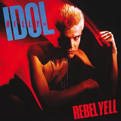 BILLY IDOL - REBEL YELL