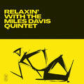 DAVIS,MILES - RELAXIN WITH THE MILES DAVIS QUINTET