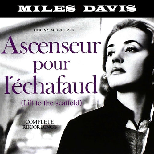 DAVIS,MILES - ASCENSEUR POUR L'ECHAFAUD