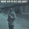 DAVIS,MILES - WORKIN WITH THE MILES DAVIS QUINTET (180G)