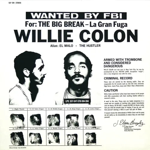 Willie Colon* – Wanted For: The Big Break - La Gran Fuga