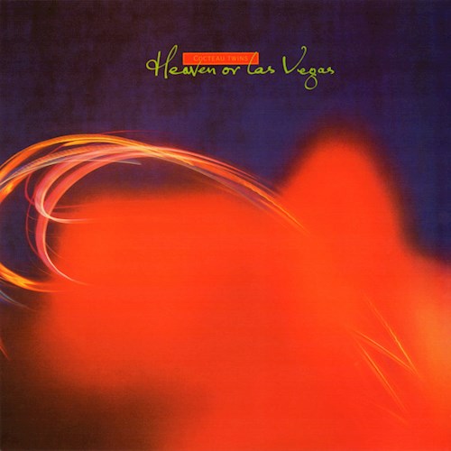 COCTEAU TWINS - HEAVEN OR LAS VEGAS