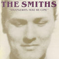 SMITHS - STRANGEWAYS, HERE WE COME