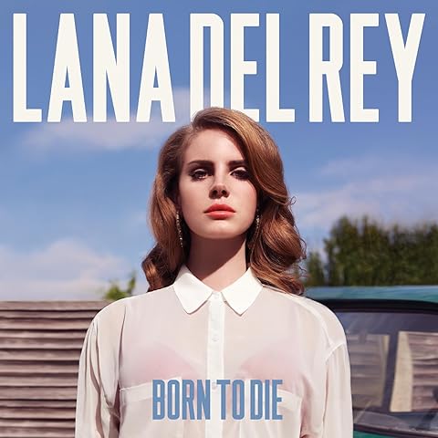 LANA DEL REL - BORN TO DIE