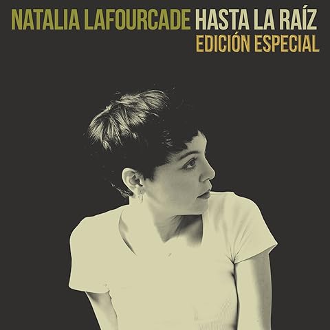 Natalia Lafourcade – Hasta La Raíz