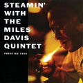 DAVIS,MILES QUINTET - STEAMIN WITH THE MILES DAVIS QUINTET