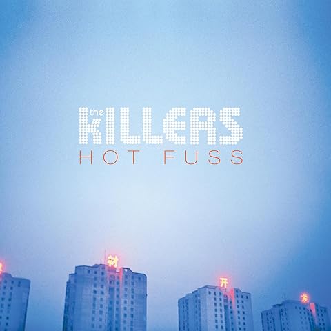 KILLERS - HOT FUSS
