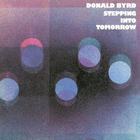 Donald Byrd – Stepping Into Tomorrow (BLUE NOTE CLASSIC VINYL)