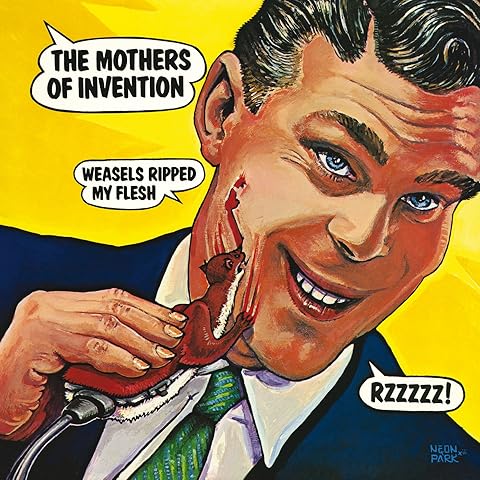 FRANK ZAPPA- WEASELS RIPPED MY FLESH