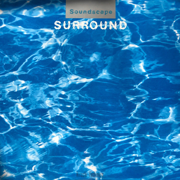 HIROSHI YOSHIMURA - Soundscape 1: Surround (Black Vinyl)