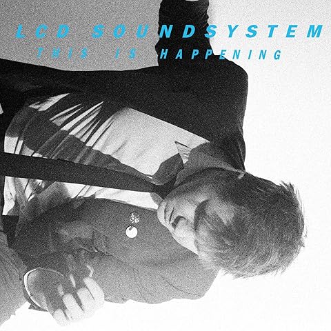 LCD Soundsystem – This Is Happening