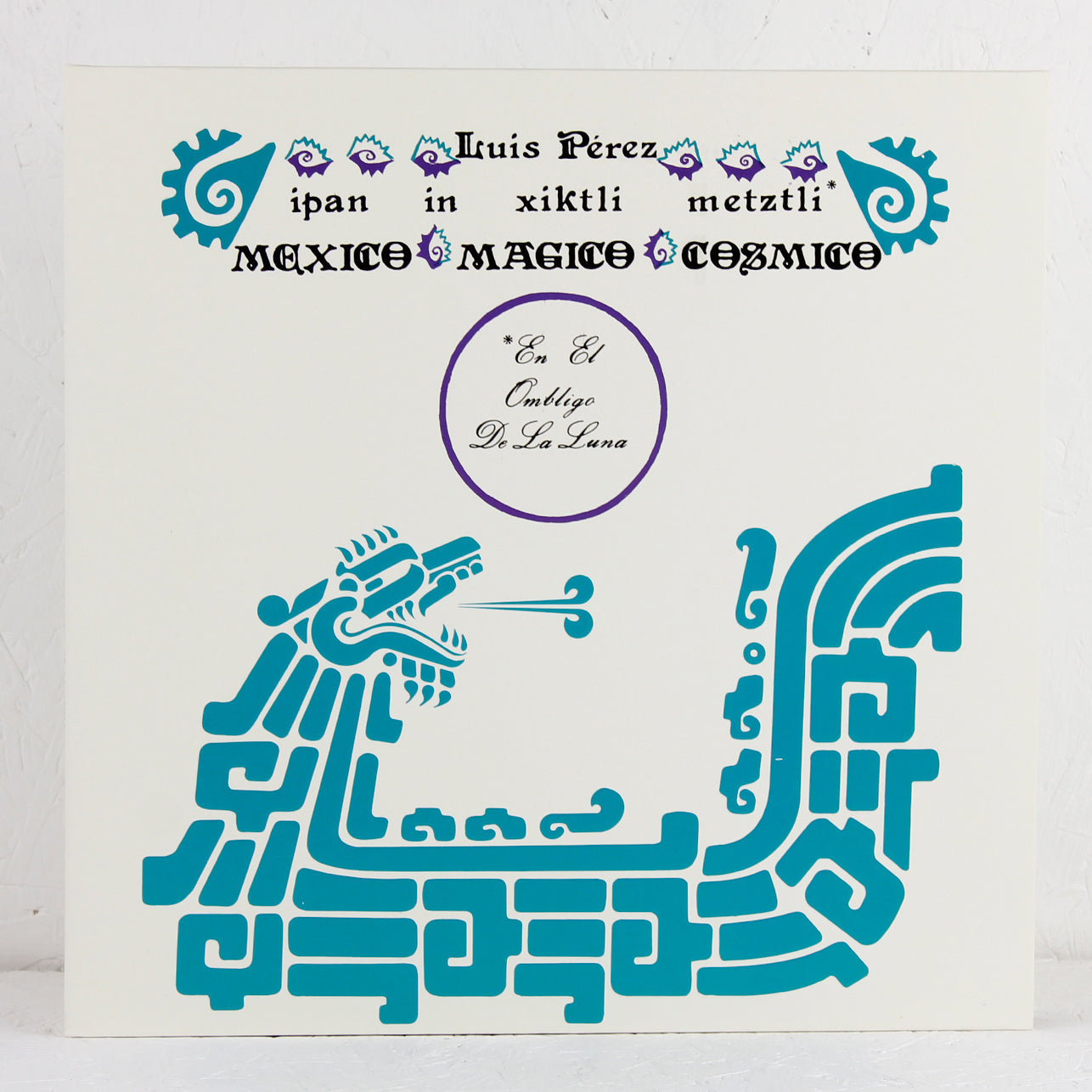 Luis Pérez – Ipan In Xiktli Metztli – Vinyl LP