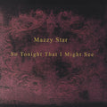 Mazzy Star So Tonight That I Might See portada