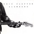 ERIC CLAPTON - SLOWHAND (35TH ANNIVERSARY)