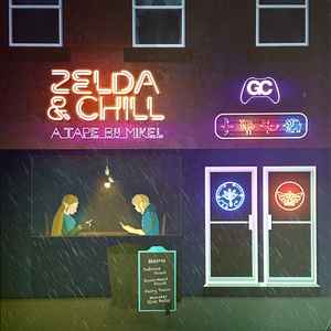 Mikel – Zelda & Chill