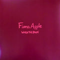 Fiona Apple – When The Pawn… (180G)