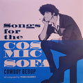 THE SEATBELTS - SONGS FOR THE COSMIC SOFA