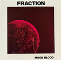 Fraction – Moon Blood