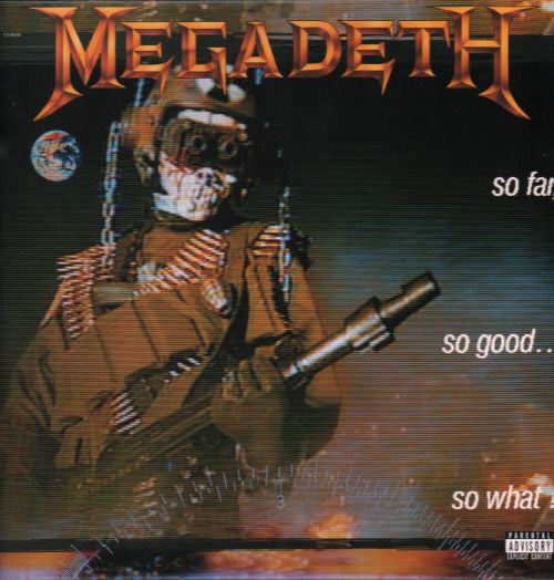 Megadeth – So Far, So Good... So What!