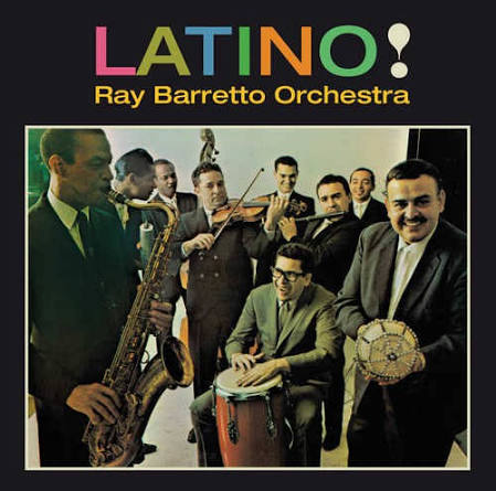 Ray Barretto Orchestra* – Latino!